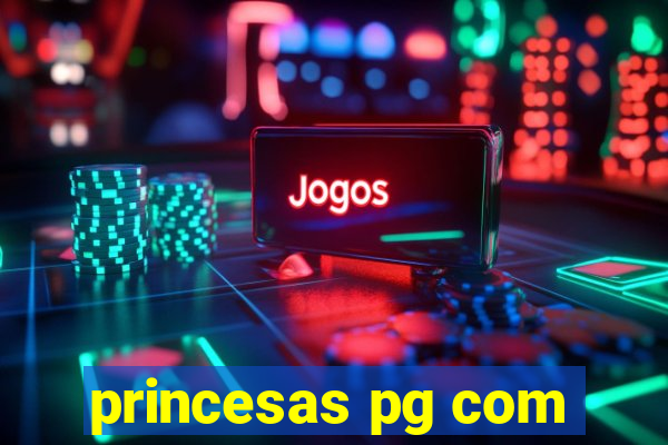 princesas pg com